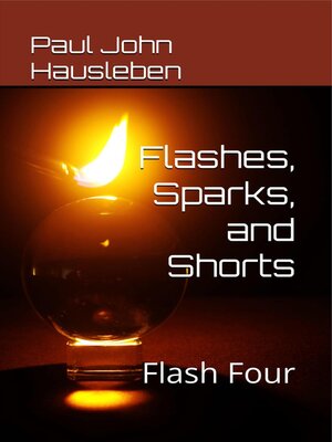 cover image of Flashes, Sparks, and Shorts. Flash Four